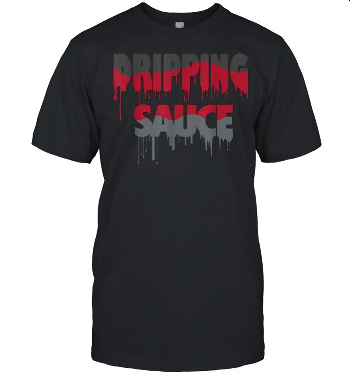 Dripping Sauce T-Shirt
