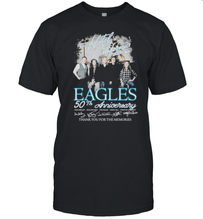 Hotel California 2021 Tour Eagles 50th Anniversary Thank You For The momories Shirt