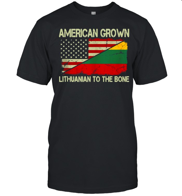 American Grown Lithuanian To The Bone US Lithuania Flag T-shirt