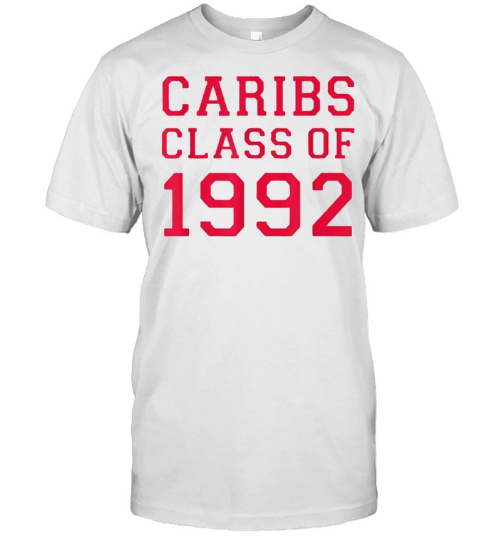 Caribs Class Of 1992 T-Shirt