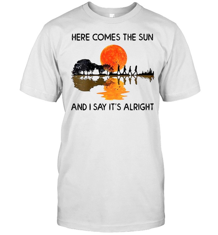 Here Comes The Sun And I Say It’s Alright Guitar Graphic T-shirt