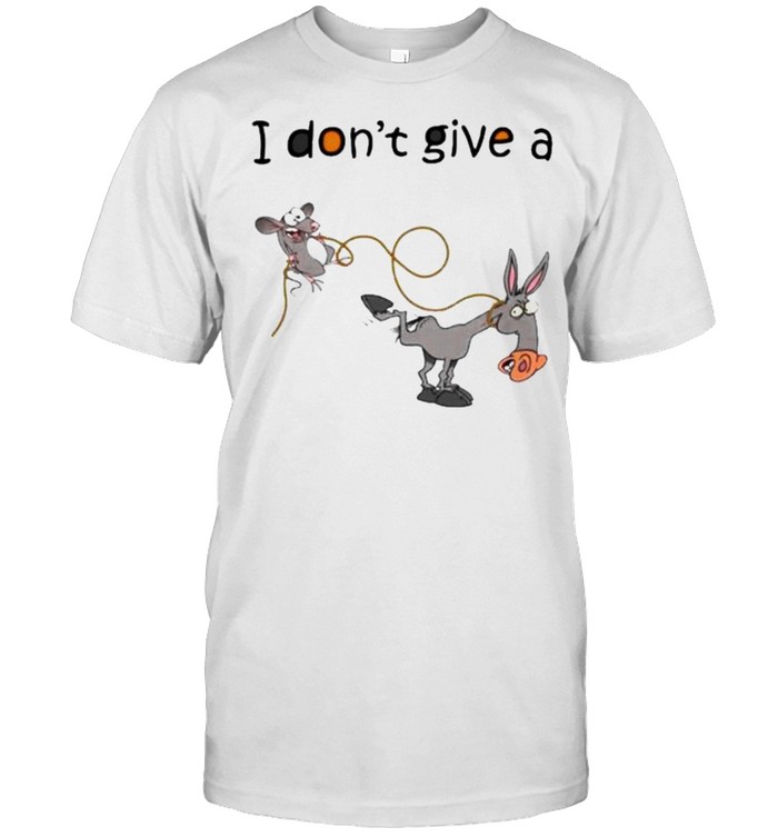 I Don’t Give A Mouse Walking A Donkey Shirt