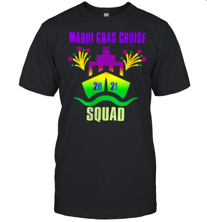 Mardi Gras Cruise Squad 2021Group Matching Outfit T-Shirt