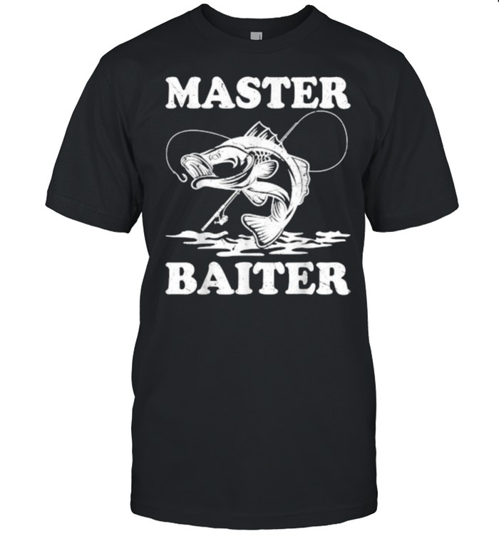 Master Baiter Fishing Lover Funny T-Shirt