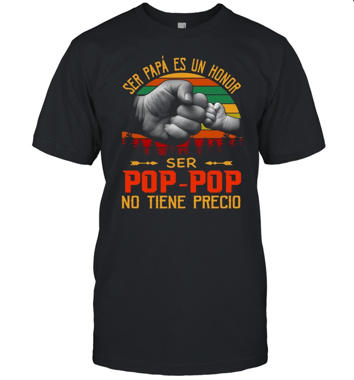 Ser Papá Es Un Honor Ser Pop-Pop No Tiene Precio Vintage T-shirt