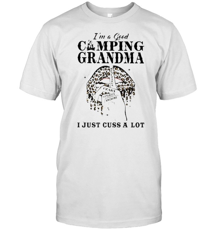 I’m A Good Camping Grandma I Just Cuss A Lot Lepoard Shirt