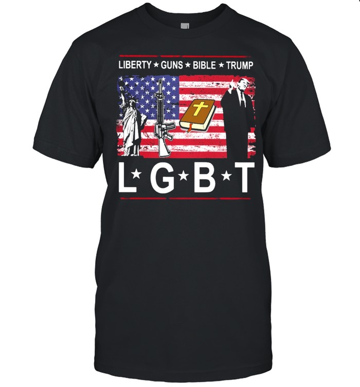 Liberty Guns Bible Trump LGBT American flag shirt