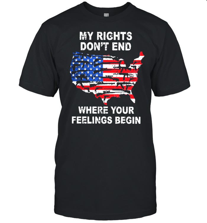 My rights dont end where your feelings begin American flag shirt