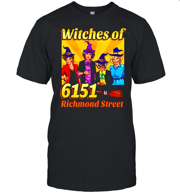 The Golden Girls witches of 6151 richmond street shirt