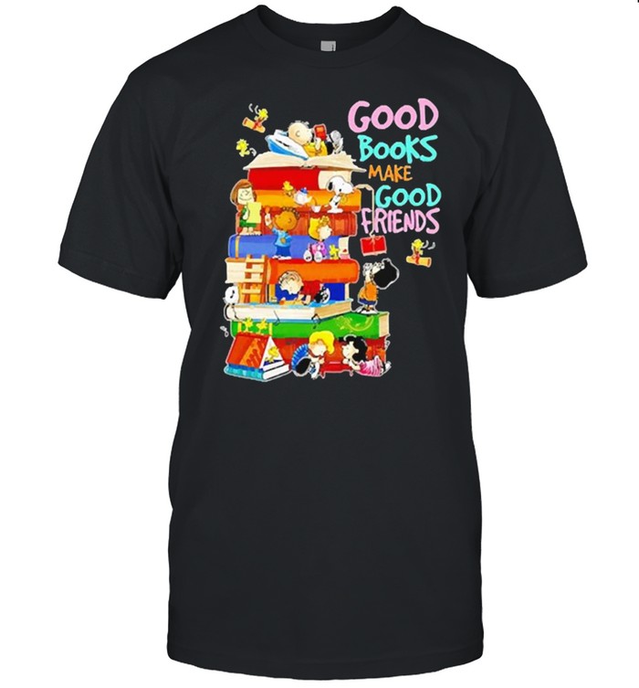 Good books make good friends peanuts shirt