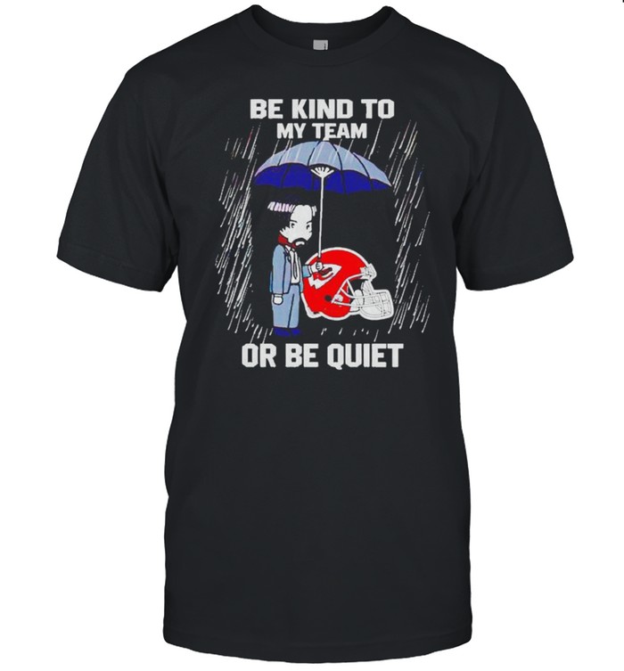 John Wick Chiefs be kind to my team or be quiet shirt