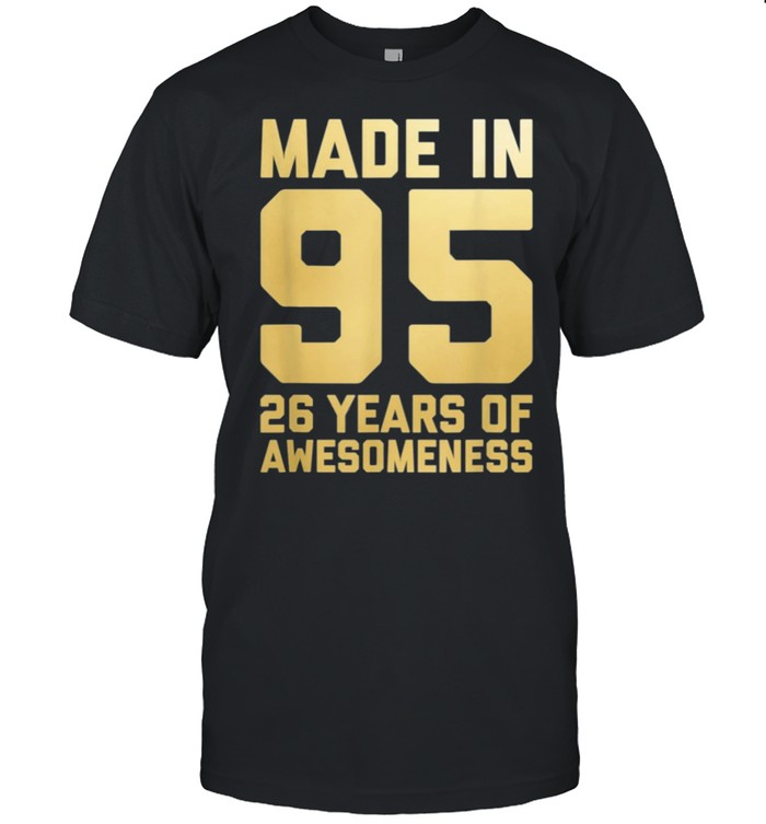 26th Birthday Gift Men Women 26 Year Old Daughter Son 1995 shirt