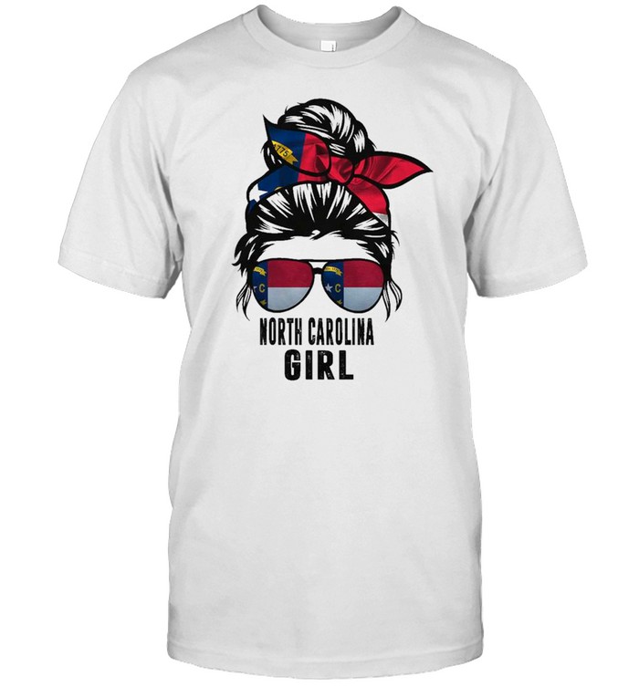 Messy Bun Life Hair Glasses NORTH CAROLINA Girl shirt