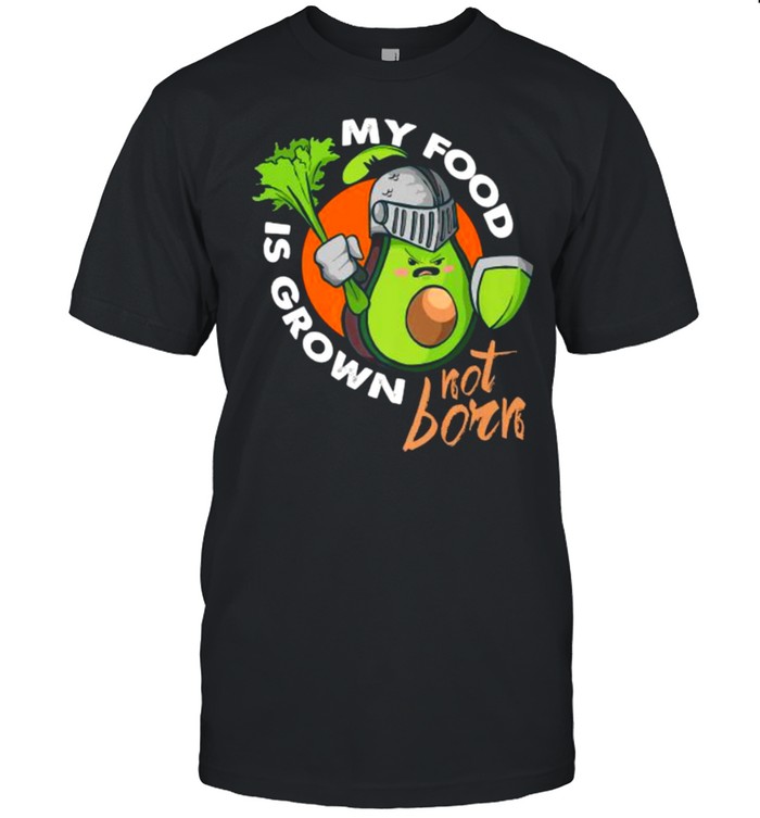 my Food Is Grown Funny Vegan Vegetarian Animal T-Shirt