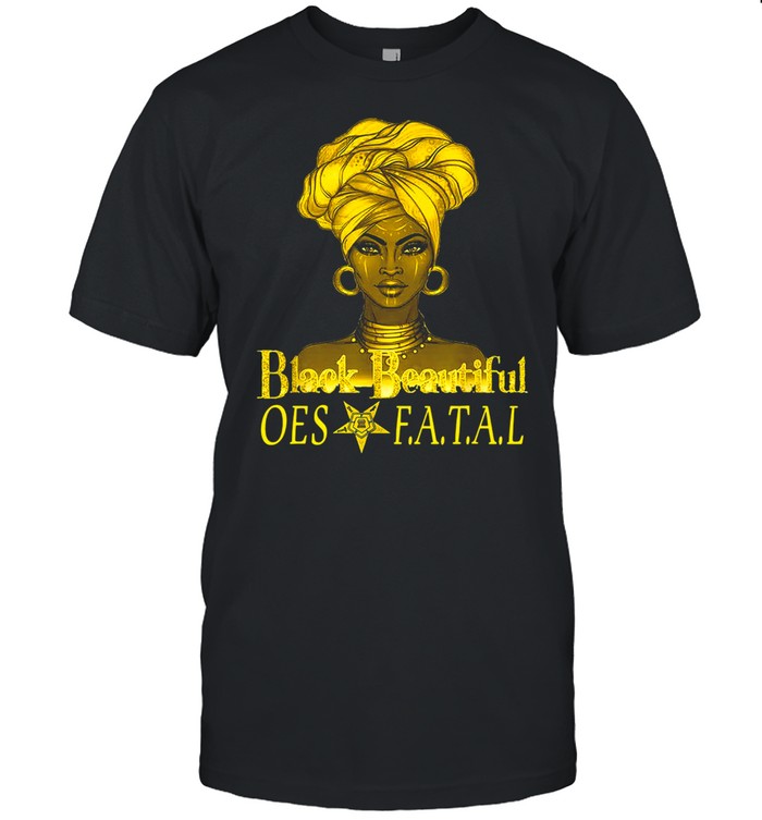 The Eastern Star Black Beautiful OES Fatal Diva T-shirt