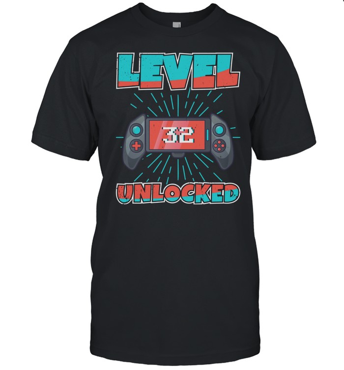 Video Games Level 32 Unlocked Gamer 32th Birthday shirt