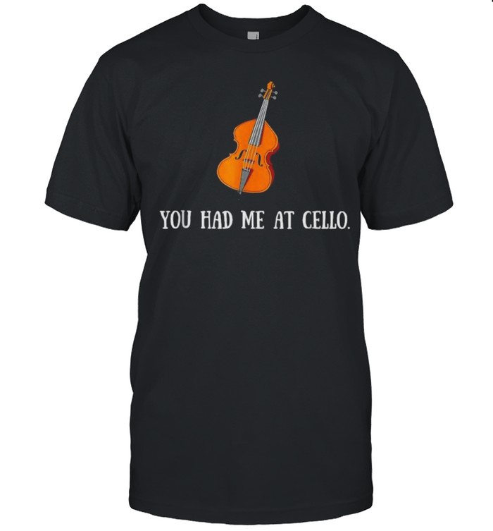 You had me at cello shirt