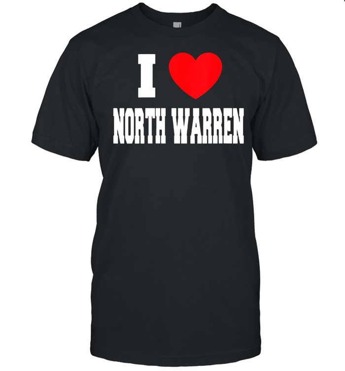 I Love North Warren shirt