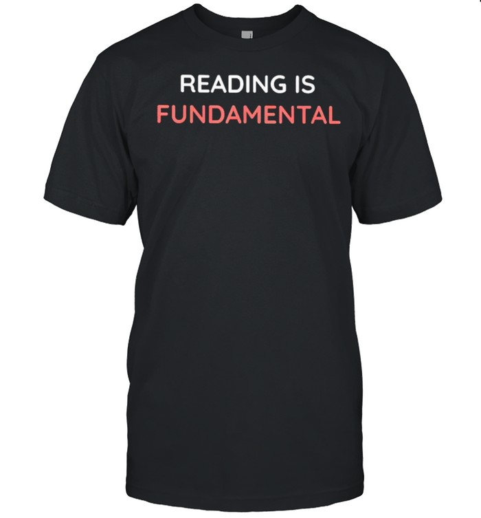 Reading is fundamental shirt