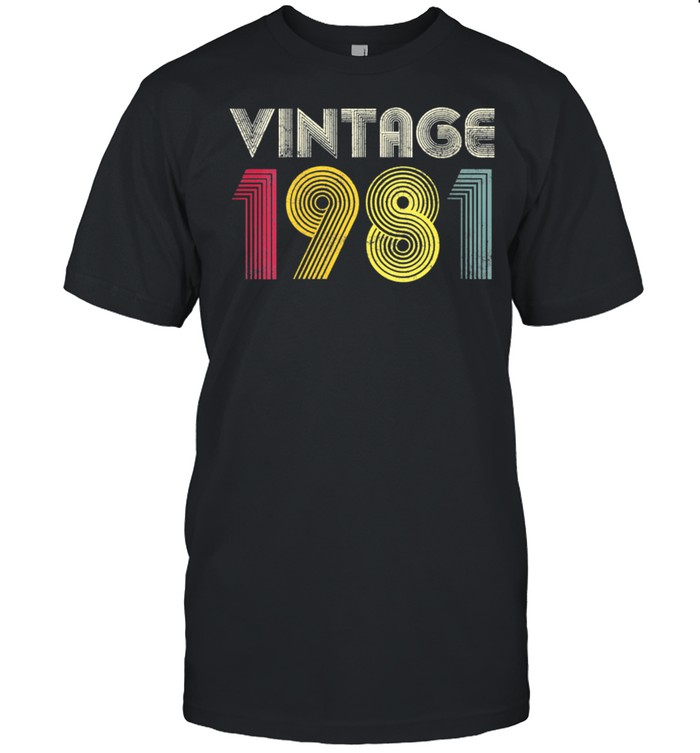 1981 40th Birthday Vintage Retro 40 Years Old Best Of Shirt