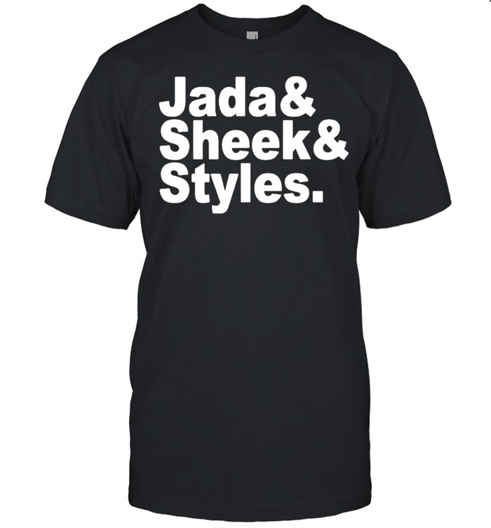 Jada and sheek and style shirt
