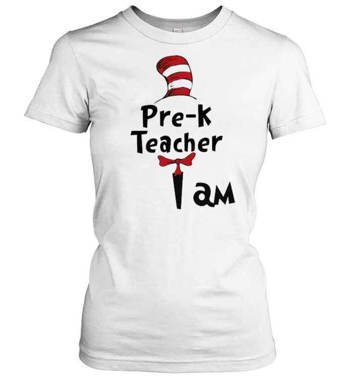 pre-K Teacher I Am Dr Seuss  Classic Women's T-shirt