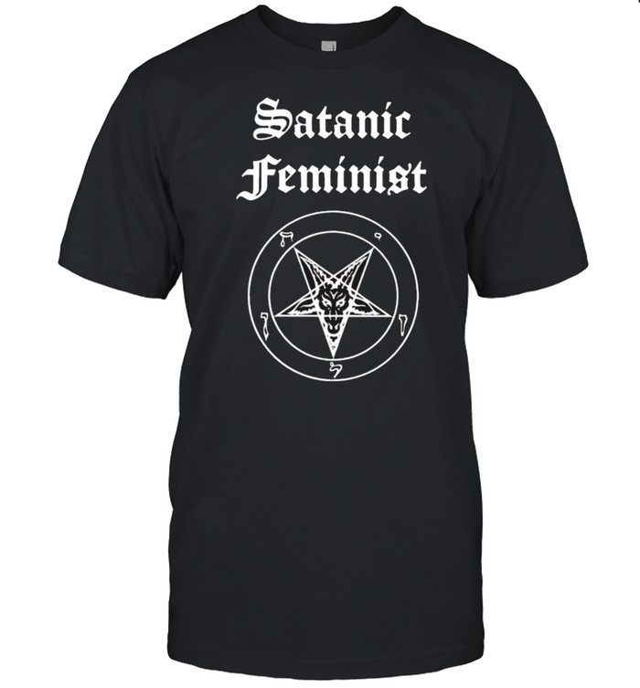 Satanic Feminist shirt