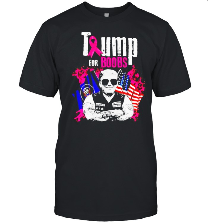 Breast Cancer Trump for boobs shirt