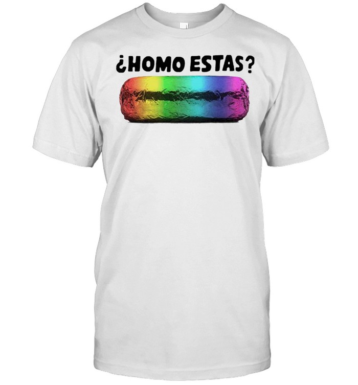 Chipotle 2019 pride homo estas shirt