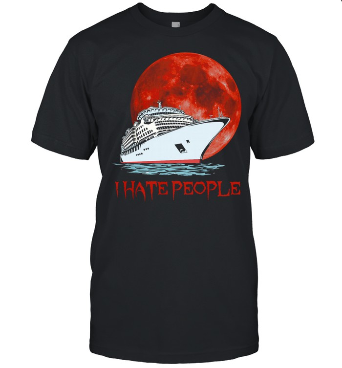 Cruise I hate people shirt