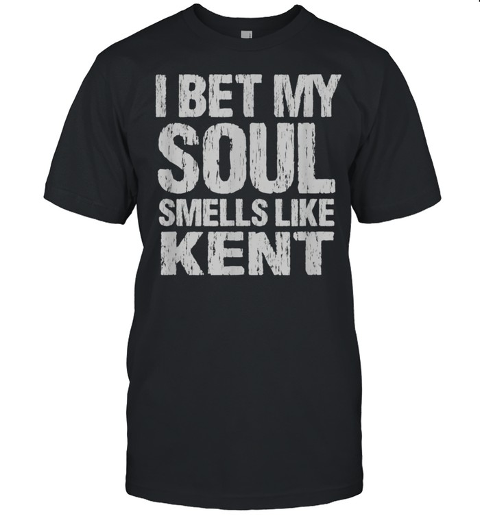 I Bet My Soul Smells Like Kent Washington Patriotic WA shirt