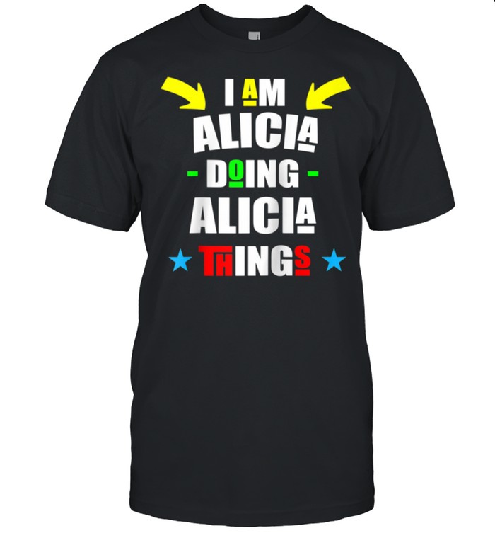 I’m Alicia Doing Alicia Things Cool Christmas shirt