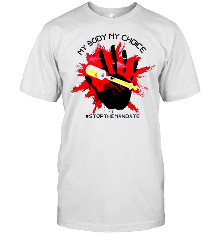 My body my choice stop the man date shirt