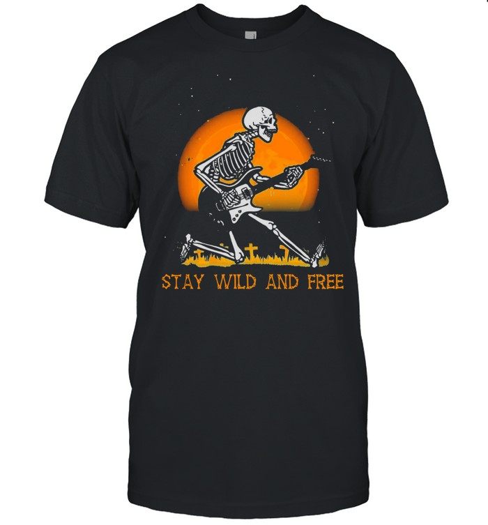 Skeleton Playing Guitar stay wild and free halloween shirt