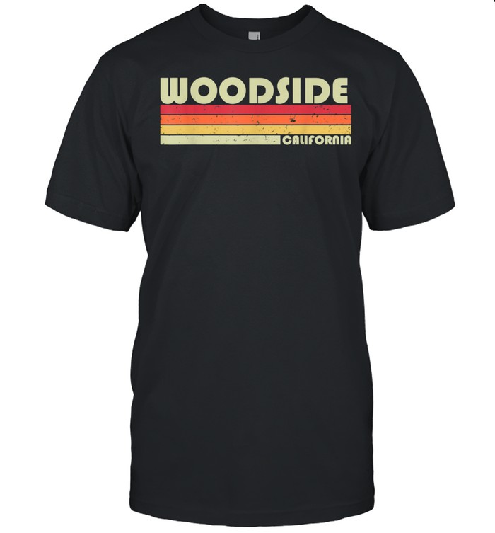 WOODSIDE CA CALIFORNIA City Home Roots Retro 80s shirt