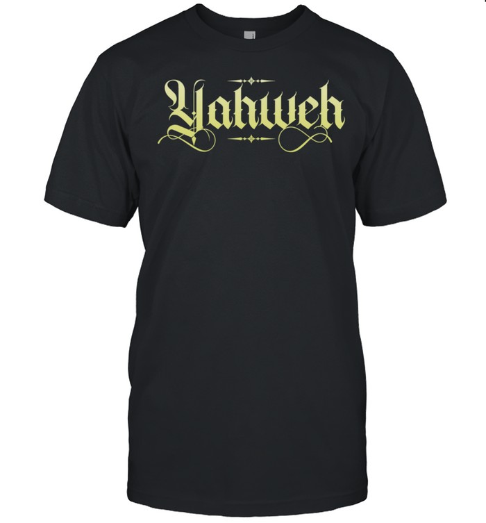 Yahweh Christian Faith shirt