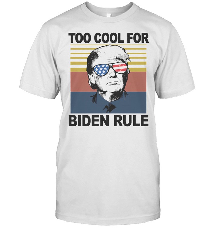 Donald Trump Glasses American flag too cool for Biden rule vintage shirt