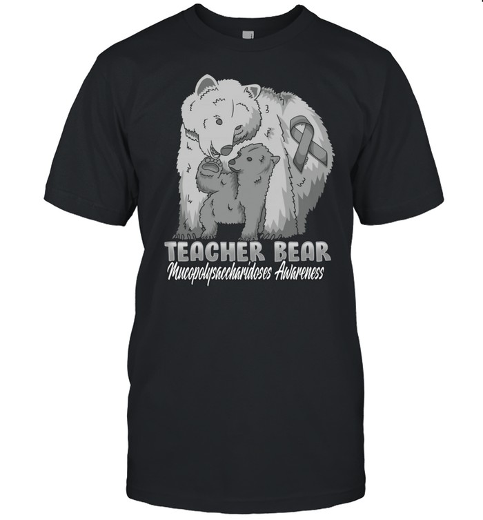 Mucopolysaccharidoses Child Awareness Teacher Bear Support R shirt