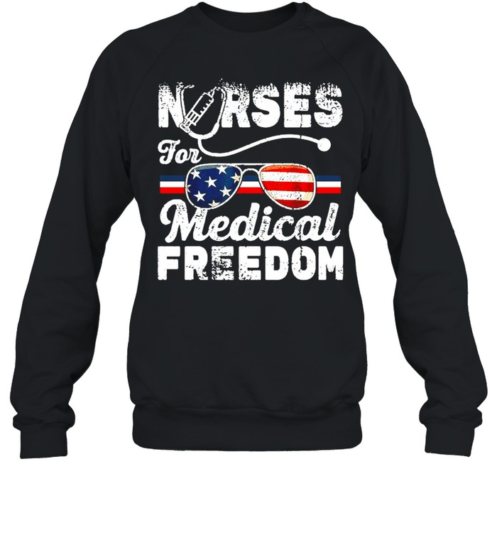 Nurses for medical freedom glasses American flag shirt Unisex Sweatshirt