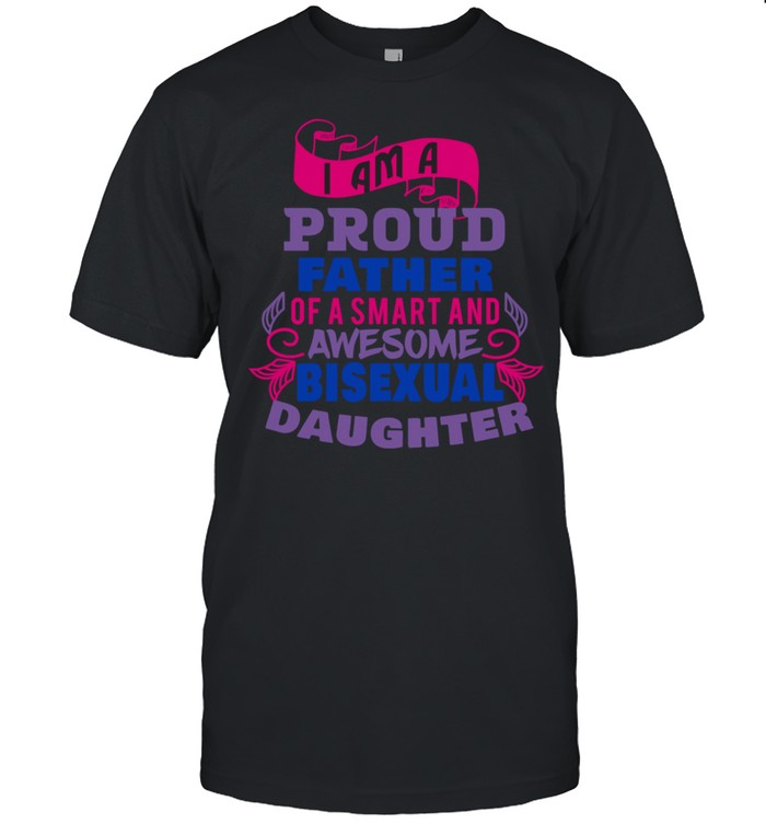 Bisexual Pride to show support for daughter from father shirt