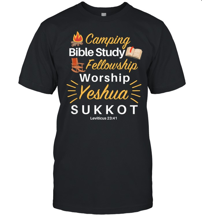 Camping Bible Study Fellowship Worship Yeshua Sukkot shirt