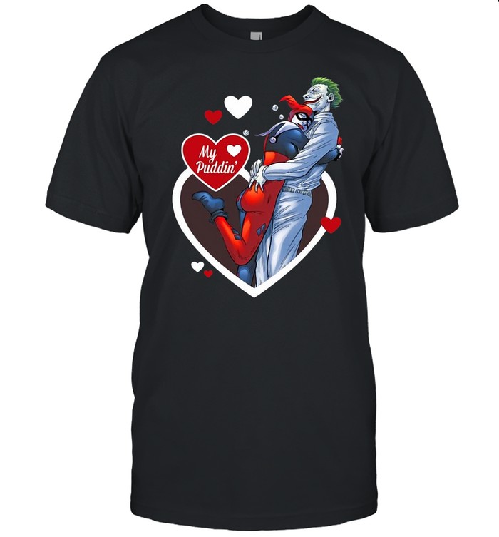 Harley Quinn My Puddin’ Valentines Day T-shirt