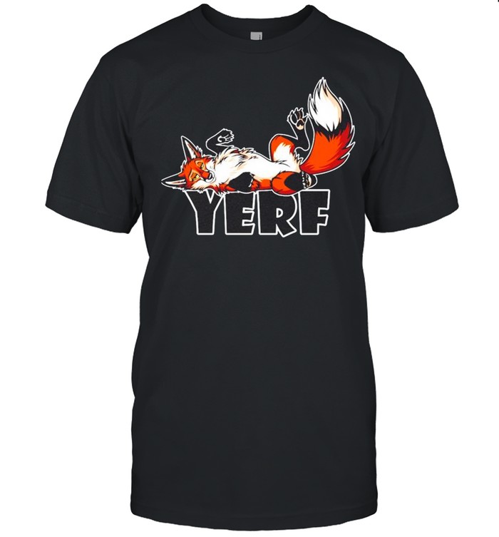 Lazy Yerf Fox shirt