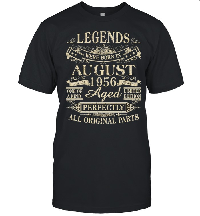 Legends Were Born In August 1956 65th Birthday shirt