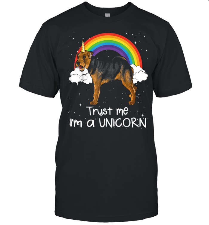 Rainbow Welsh Terrier Trust Me I’m A Unicorn Dog shirt