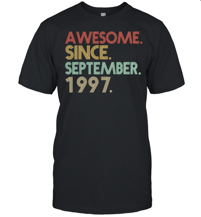 24th Birthday 24 Years Old Awesome Since September 1997 shirt
