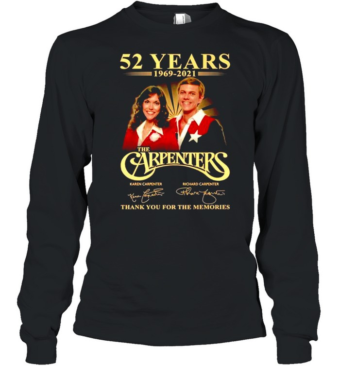 52 years 1969-2021 The Carpenters signatures shirt Long Sleeved T-shirt