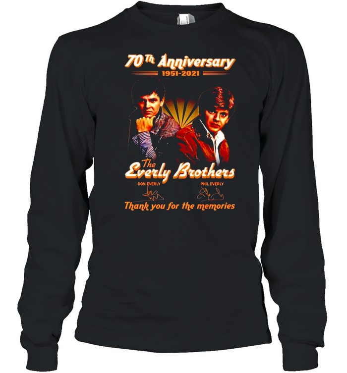 70th anniversary 1951-2021 The Everly Brothers signatures shirt Long Sleeved T-shirt