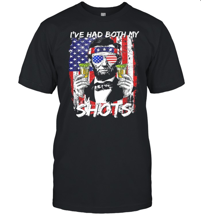 Abraham Lincoln Ive Had Both My Shots Tequila American Flag shirt