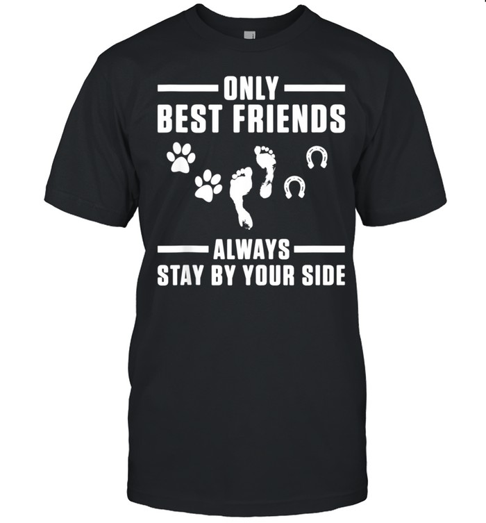 Best Dog Human Horse Friends Puppy Equestrian Animal shirt